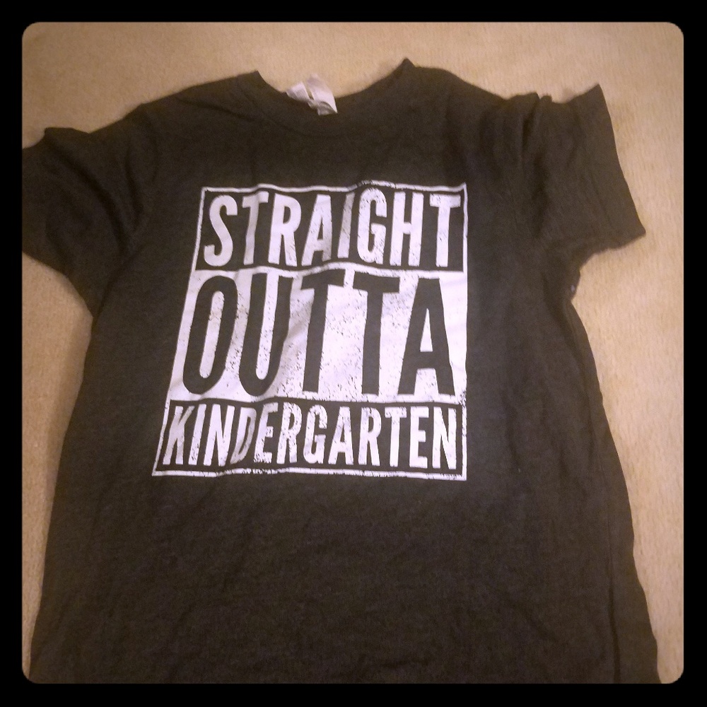 Straight out of kindergarten shirt